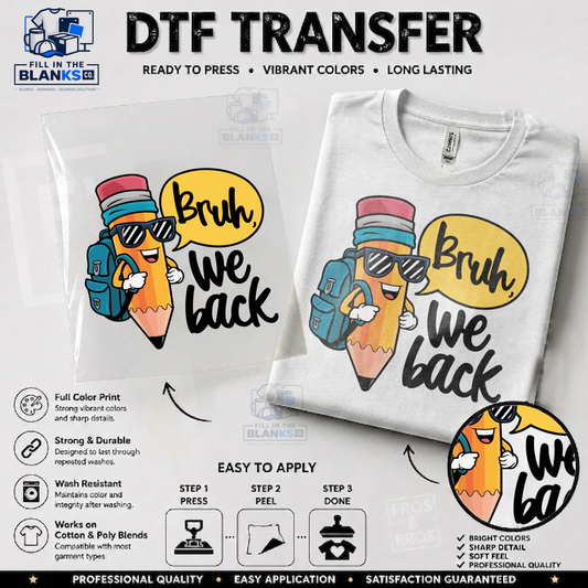Bruh, We Back DTF Transfer