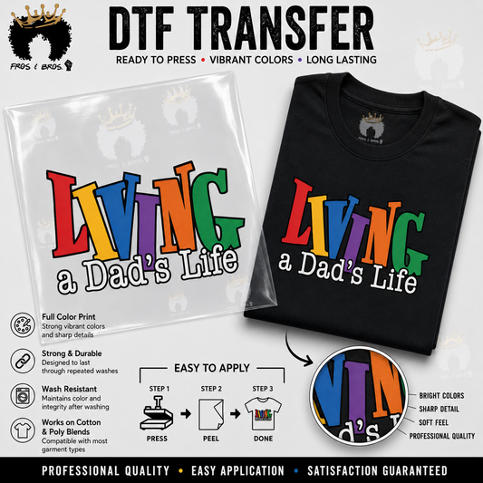 Living a Dad's Life DTF